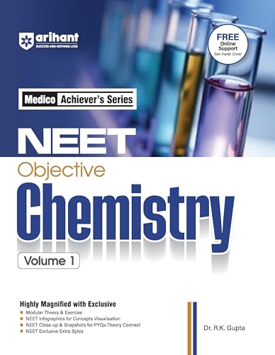Image of Arihant NEET Objective Chemistry Volume 1 | NEET Practice Set | With Modular Theory & Exercise MCQ Practice with PYQs, NEET Infographics & Theory Connect Tools | For Exam 2025-26