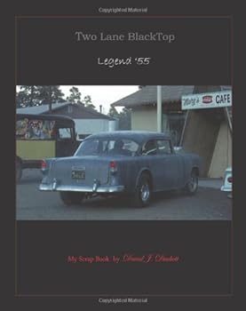 Paperback Two Lane BlackTop / Legend '55: My ScrapBook Book