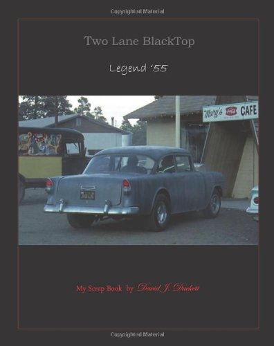 Two Lane Blacktop / Legend '55: My Scrapbook