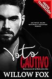  Voto Cautivo (Matrimonios de la Mafia nº 2)