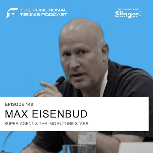 Max Eisenbud - Super-agent & The IMG Future Stars [Ep.148] Podcast Por  arte de portada
