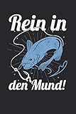  Rein In Den Mund!: Notizbuch mit 120 Seiten liniertem Papier (6x9 Zoll, ca. DIN A5 / 15.24 x 22.86 cm) Angelköder Mund Lustiger Angel Spruch Fischen Karpfen Angler
