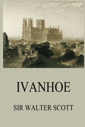 Ivanhoe (Sir Walter Scott's Collector's Edition) 3849673162 Book Cover