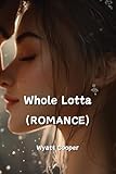  Whole Lotta (ROMANCE)