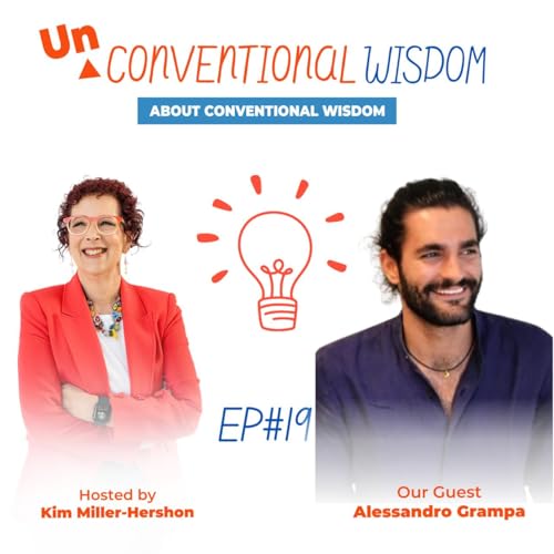 Unconventional Wisdom About Conventional Wisdom Podcast: Episode nineteen with Alessandro Podcast Por arte de portada