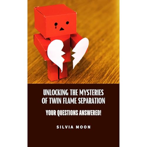 Unlocking the Mysteries of Twin Flame Separation Audiolibro Por Silvia Moon arte de portada