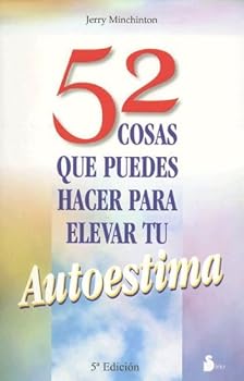 Paperback 52 Cosas Que Puedes Hacer Para Elevar Tu Autoestima (Spanish Edition) [Spanish] Book