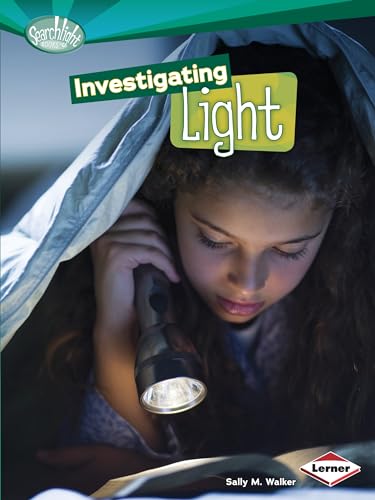Investigating Light (Searchlight Books ™ ― How Does Energy Work?)
