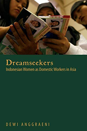 Preisvergleich Produktbild Dreamseekers: Indonesian Women As Domestic Workers in Asia
