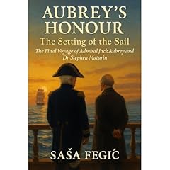 Aubrey&rsquo;s Honour: The Setting of the Sail Audiolibro Por Sasa Fegic arte de portada