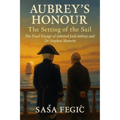 Aubrey’s Honour: The Setting of the Sail Audiolibro Por Sasa Fegic arte de portada