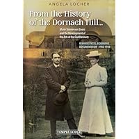From the History of the Dornach Hill&hellip;