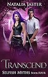  Transcend (Selfish Myths Book 4) (English Edition)