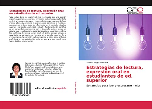 Estrategias de lectura, expresión oral en estudiantes de ed. superior: Estrategias para leer y expresarte mejor (Spanish Edition)