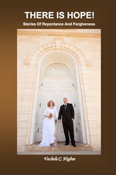 Paperback There Is Hope!: Stories Of Repentance And Forgiveness Book