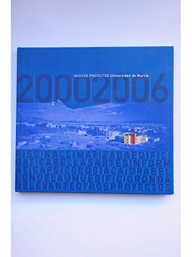 Nuevos proyectos universidad de Murcia 200-2006