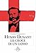 Henry Dunant. La Croce Di Un Uomo - 3