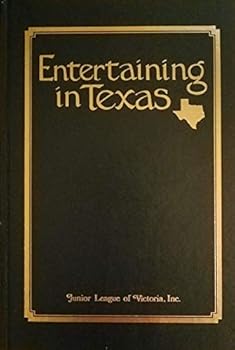 Hardcover Entertaining in Texas (Second Printing) Book