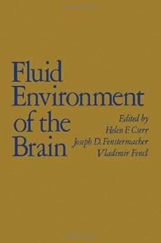 Fluid Environment of the Brain: Proceedings of a Symposium Held at the Mount Desert Island Biological Laboratory, Salisbury Cove, Maine, September 11-13, 1974