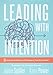 Leading With Intention: Eight Areas for Reflection and Planning in Your PLC at Work® (40+ Educational Leadership Practices You Can Use in Your School Today)