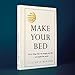 Make Your Bed: Small things that can change your life... and maybe the world