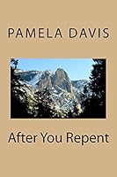 After You Repent 1519585187 Book Cover