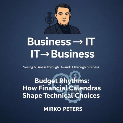 Budget Rhythms: How Financial Calendars Shape Technical Choices