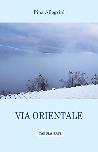 Via orientale (Nuove scritture)