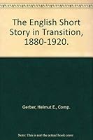 The English Short Story in Transition, 1880-1920. B004C4WWGA Book Cover