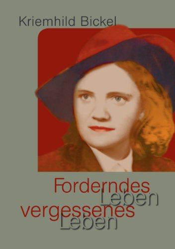 Forderndes Leben - vergessenes Leben (German Edition)