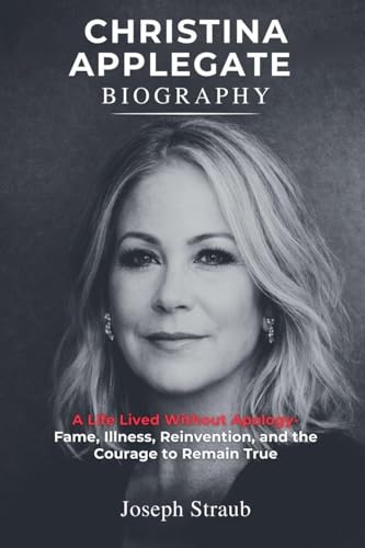Bild: Christina Applegate Biography: A Life Lived Without Apology - Fame, Illness, Reinvention, and the Courage to Remain True f�r 19,90 EUR bei amazon.de