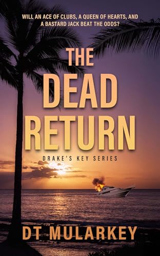 The Dead Return (Drake's Key Book 2)