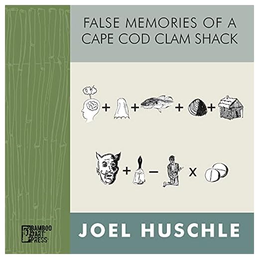 False Memories of a Cape Cod Clam Shack