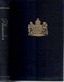 Hardcover Alexandra,: Edward VII's unpredictable queen Book