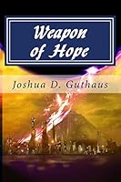 Weapon of Hope 1505892856 Book Cover