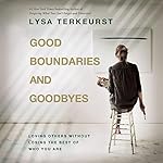 Cover of Good Boundaries and Goodbyes