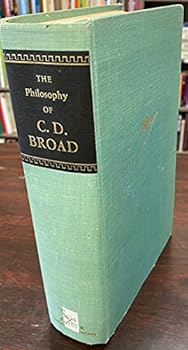 Philosophy of C. D. Broad (Library of Living Philosophers)
