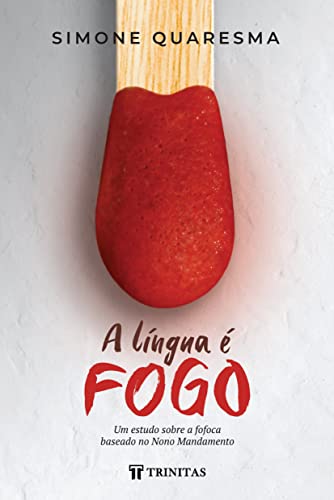 A língua é fogo: um estudo sobre a fofoca baseado no nono mandamento