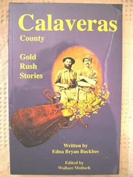 Paperback Calaveras County Gold Rush Stories Book