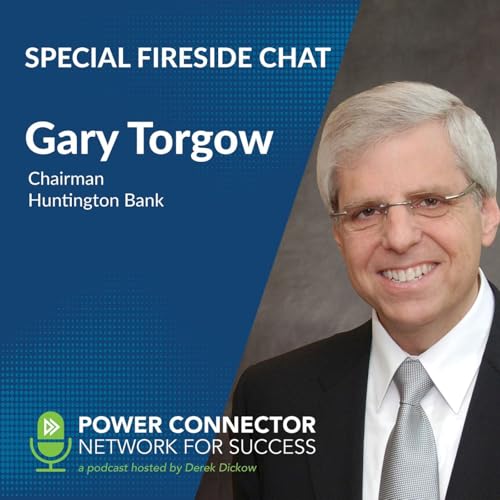 Episode Special Fireside Chat with Coach Gary Torgow, Huntington Bank