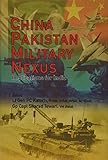 China Pakistan Military Nexus : Implications for India