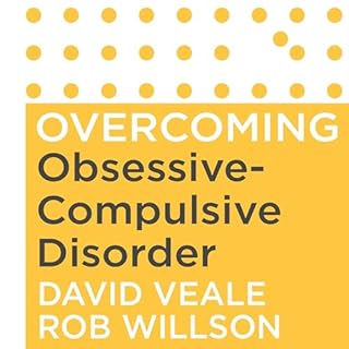Overcoming Obsessive Compulsive Disorder, 2nd Edition cover art