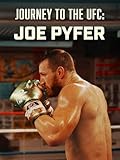 Journey to the UFC: Joe Pyfer