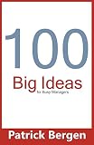 100 Big Ideas for Busy Managers