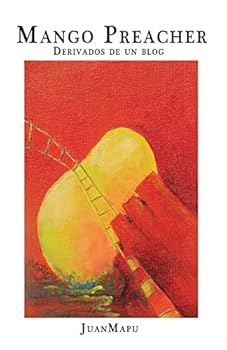 Paperback Mango Preacher: Derivados de un blog [Spanish] Book