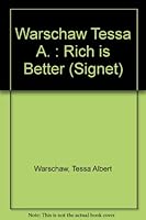 Rich Is Better 0451142519 Book Cover