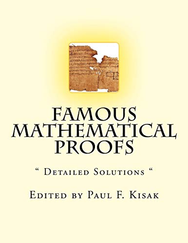 Famous Mathematical Proofs: " Detailed Solutions " 1519464339 Book Cover