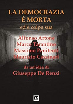 Paperback La Democrazia e' morta: Ed e' colpa sua [Italian] Book