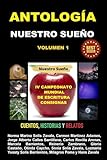 ANTOLOGIA: Nuestro Sueño Volumen 1 (Spanish Edition)