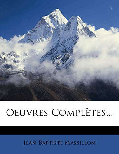Oeuvres Completes... (French Edition)